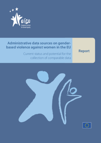 Administrative data on gender-based violence the EU: Report (pdf)