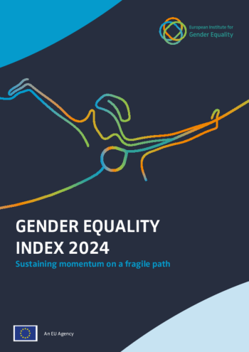 Gender Equality Index 2024: Sustaining Momentum on a Fragile Path