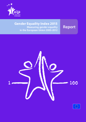 Gender Equality Index 2015 - Measuring gender equality in the European Union 2005-2012