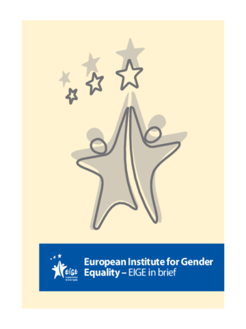 The European Institute for Gender Equality - EIGE in brief