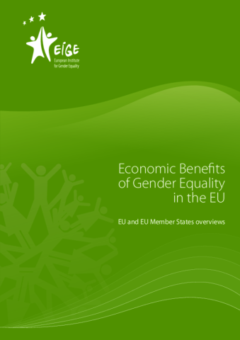 Economic Benefits of Gender Equality in the EU: EU and EU Member States overviews