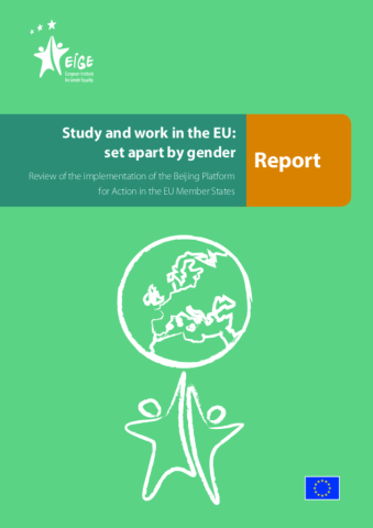 Study and work in the EU: set apart by gender: Review of the implementation of the Beijing Platform for Action in the EU Member 