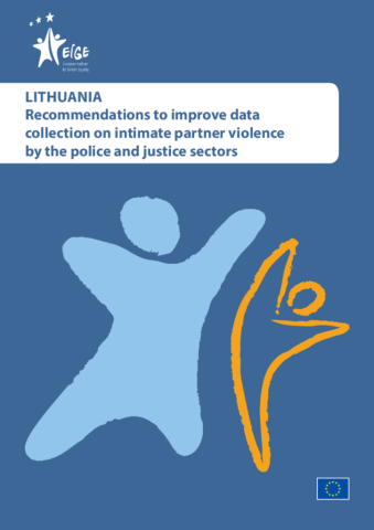 Recommendations to improve data collection on intimate partner violence by the police and justice sectors: Lithuania