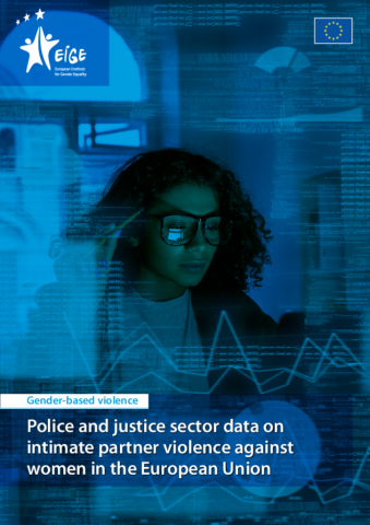 Police and justice sector data on intimate partner violence against women in the European Union