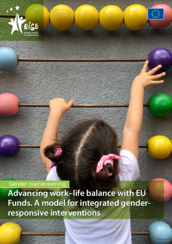 Advancing work–life balance with EU Funds. A model for integrated gender-responsive interventions