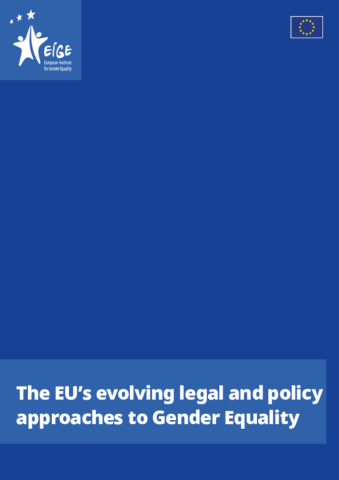 The EU’s evolving legal and policy approaches to Gender Equality