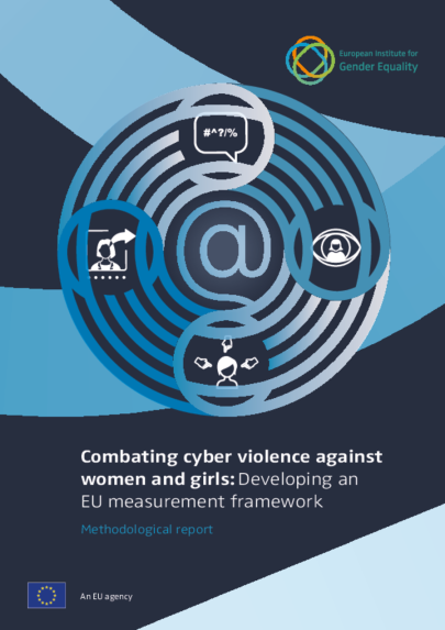 Combating cyber violence against women and girls: Developing an EU measurement framework