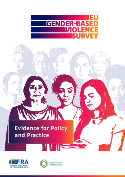 EU Gender-based Violence Survey: Evidence for Policy and Practice